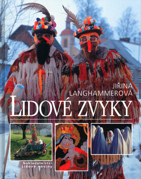 Lidové zvyky - Jiřina Langhammerová