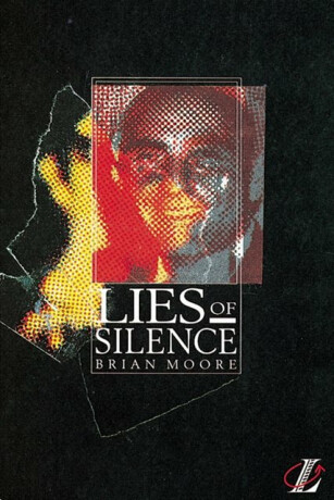 Lies of Silence - Brian Moore,Geoff Barton,Roy Blatchford