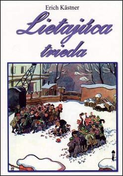 Lietajúca trieda - Erich Kästner