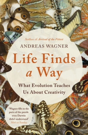 Life Finds a Way - Andreas Wagner