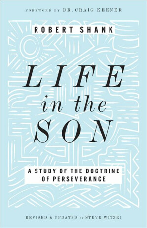 Life in the Son - Robert Shank