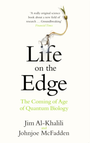 Life on the Edge - Jim Al-Khalili,Johnjoe McFadden