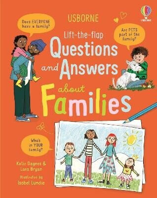 Lift-the-flap Questions and Answers about Families - Katie Daynes,Lara Bryan