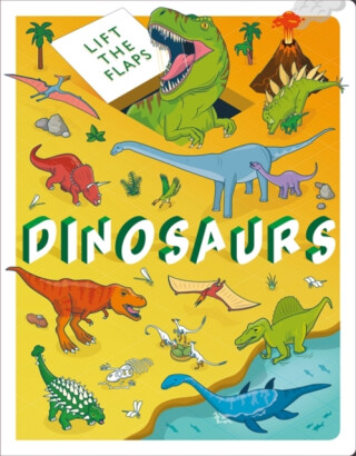 Lift The Flaps: Dinosaurs - Autumn Publishing
