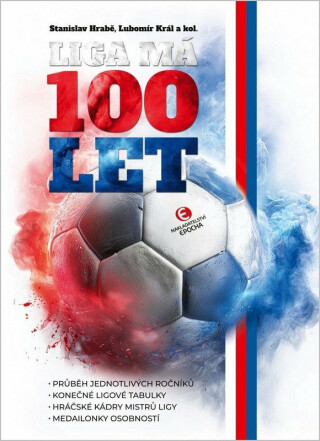 Liga má 100 let - Lubomír Král,Stanislav Hrabě