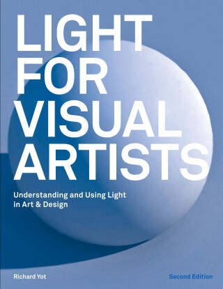 Light for Visual Artists Second Edition - Yot