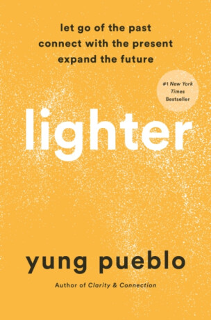 Lighter - Yung Pueblo