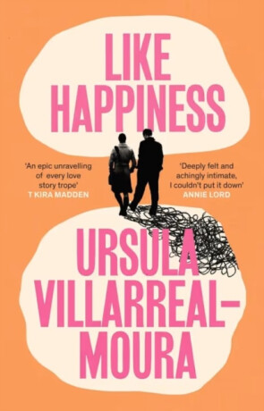 Like Happiness - Ursula Villarreal-Moura