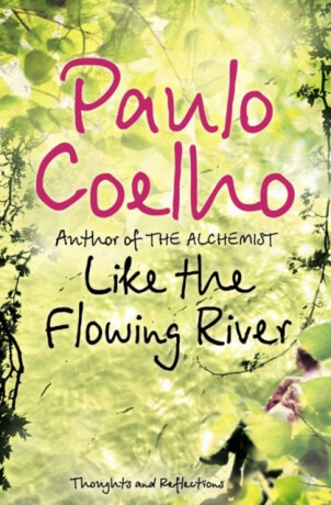 Like the Flowing River - Paulo Coelho
