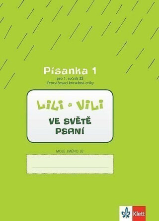 Lili a Vili 1 – Písanka 1 pro 1. ročník ZŠ (Procvičovací kresebné cviky) - Ve světě psaní - - Dita Nastoupilová,Zuzana Maňourová