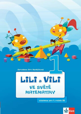 Lili a Vili 1 – Ve světě matematiky - učebnice pro 1. ročník ZŠ - Martina Rajšp,Jasna Žic