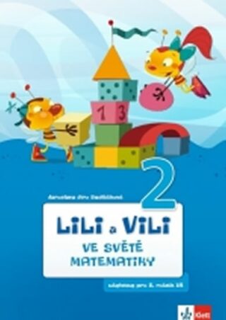 Lili a Vili 2 ve světě matematiky - Jaroslava Jiro Sedláčková