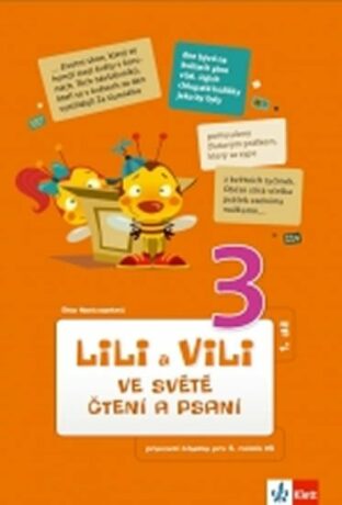 Lili a Vili 3 ve světě čtení a psaní I.díl - Dita Nastoupilová