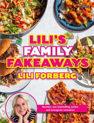 Lili's Family Fakeaways - Lili Forberg