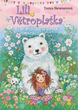 Lili Větroplaška Lední medvídek se jen tak nevzdá (Defekt) - Tanya Stewnerová