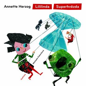 Lililinda Superhvězda - Annette Herzog,Michaela Kukovičková
