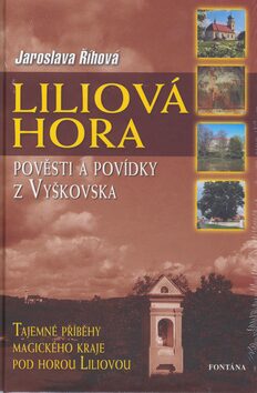 Liliová hora - Jaroslava Říhová