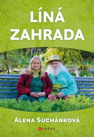 Líná zahrada - Alena Suchánková