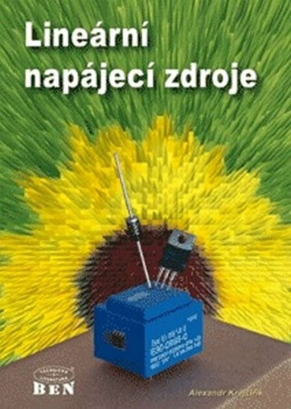 Lineární napájecí zdroje - Příklady výpočtů - Alexandr Krejčiřík