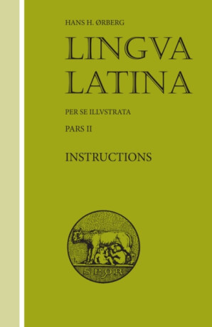 Lingua Latina - Instructions - Hans H. Orberg