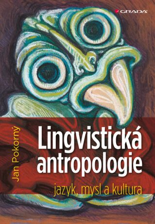 Lingvistická antropologie - Jan Pokorný