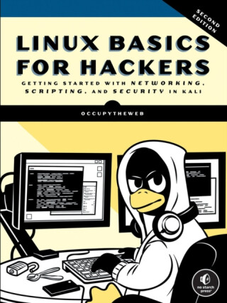 Linux Basics for Hackers, 2nd Edition - OccupyTheWeb