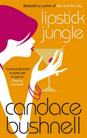 Lipstick Jungle - Candace Bushnell