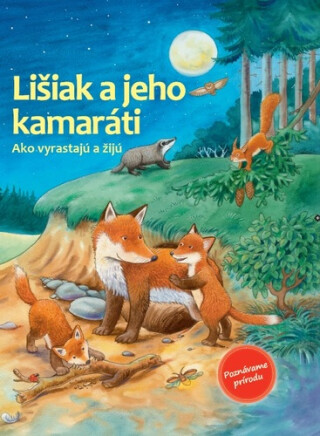 Lišiak a jeho kamaráti - Reichenstetter Friederun