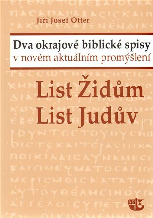 List Židům a List Judův - Jiří J. Otter
