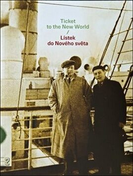 Lístek do Nového světa/Ticket to the New World - Eva Heyd,Hans Lichtenwagner