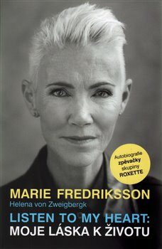 Listen to my heart: Moje láska k životu - Fredriksson Marie,von Zweigbergk