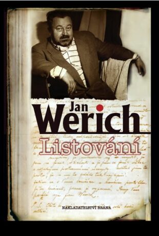 Listování - Úryvky z korespondence a článků - Jan Werich
