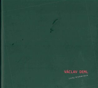 Listy krutokrásce - Václav Deml
