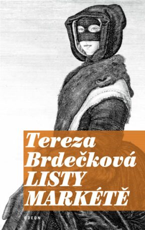 Listy Markétě - Novely o tajemství - Tereza Brdečková