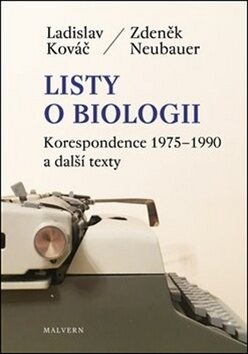 Listy o biologii - Zdeněk Neubauer,Ladislav Kováč