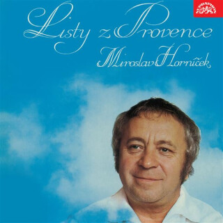 Listy z Provence - Petr Traxler,Miroslav Horníček,Svatopluk Kadlec