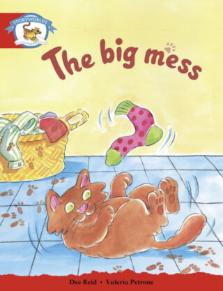 Literacy Edition Storyworlds Stage 1, Animal World, The Big Mess - 