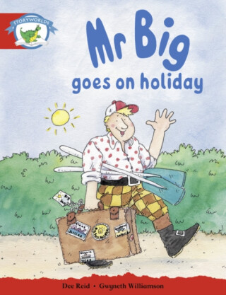 Literacy Edition Storyworlds Stage 1, Fantasy World, Mr Big Goes on Holiday - 