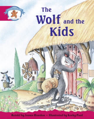 Literacy Edition Storyworlds Stage 5, Once Upon A Time World, The Wolf and the Kids - 