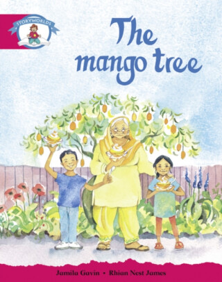 Literacy Edition Storyworlds Stage 5, Our World, The Mango Tree - 