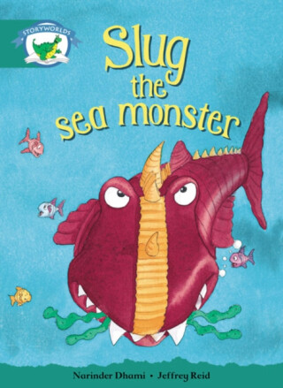Literacy Edition Storyworlds Stage 6, Fantasy World, Slug the Sea Monster - 