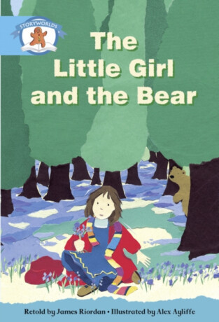 Literacy Edition Storyworlds Stage 9, Once Upon A Time World, The Little Girl and the Bear - 