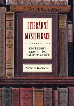 Literární mystifikace - Melissa Katsoulisová