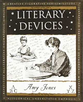 Literary Devices - Amy Jones
