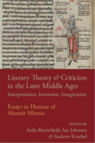 Literary Theory and Criticism in the Later Middle Ages - 