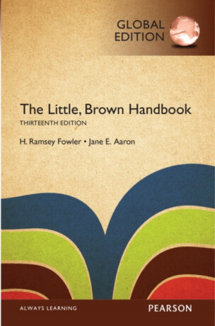 Little, Brown Handbook, The, Global Edition - H. Fowler,Jane Aaron