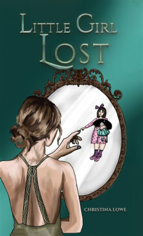 Little Girl Lost - Christina Lowe