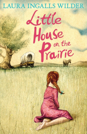 Little House on the Prairie - Laura Ingallsová Wilderová