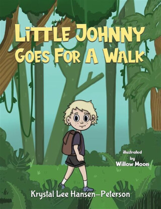 Little Johnny Goes For A Walk - Krystal Lee Hansen-Peterson