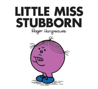 Little Miss Stubborn - Roger Hargreaves